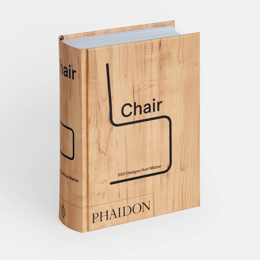 Chair: 500 Designs That Matter