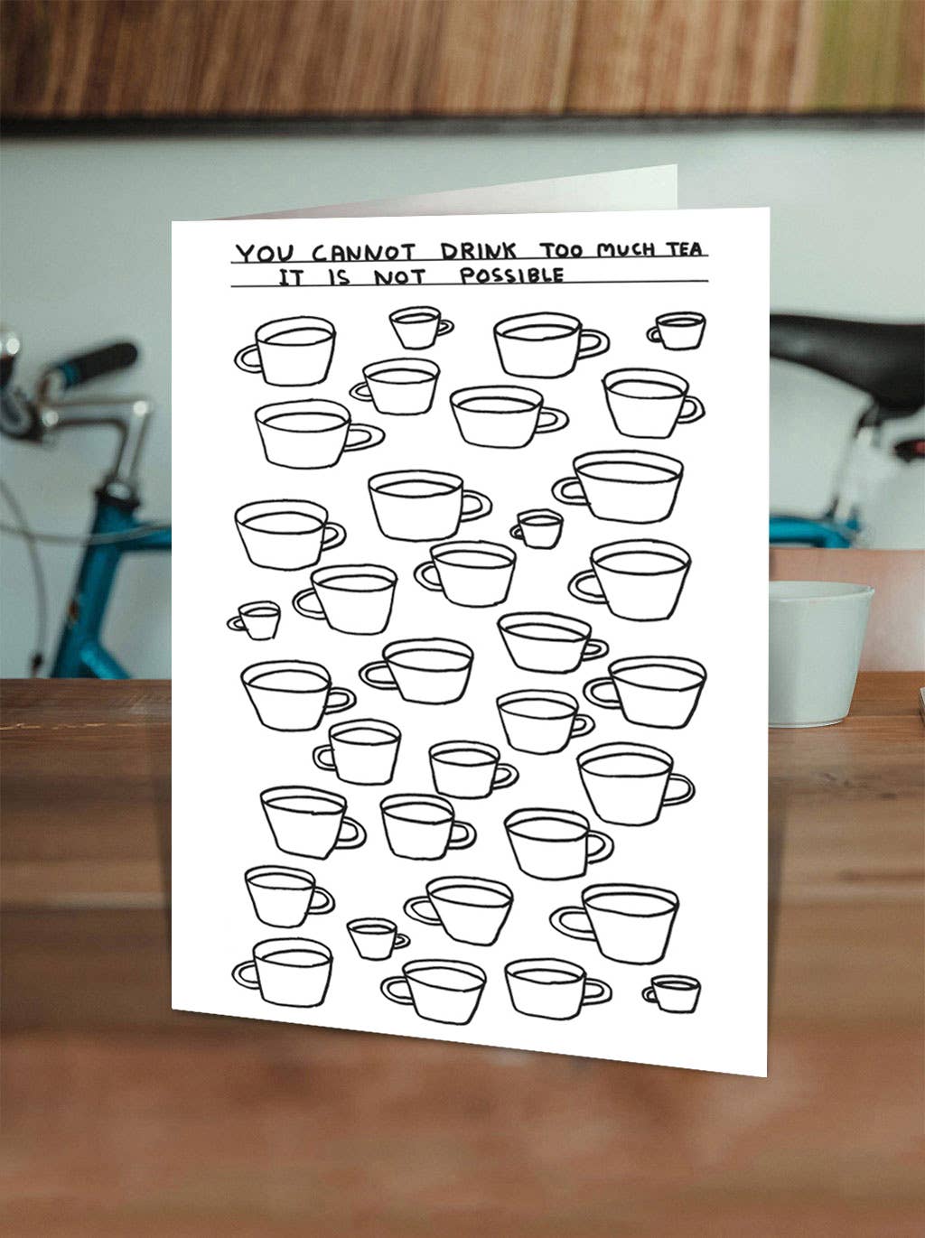 Funny Greetings Card By David Shrigley - Too Much Tea