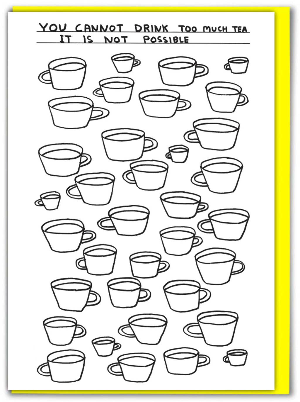 Funny Greetings Card By David Shrigley - Too Much Tea