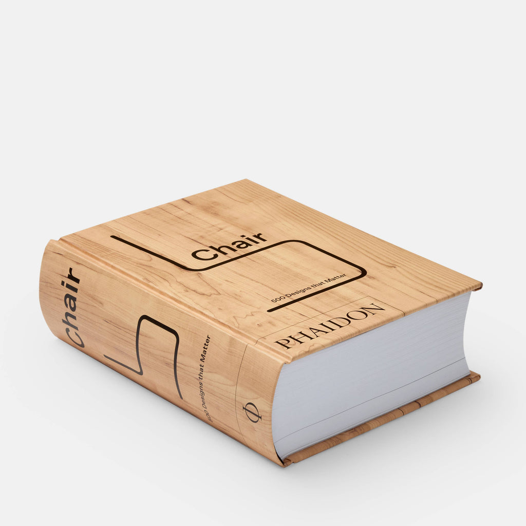 Chair: 500 Designs That Matter