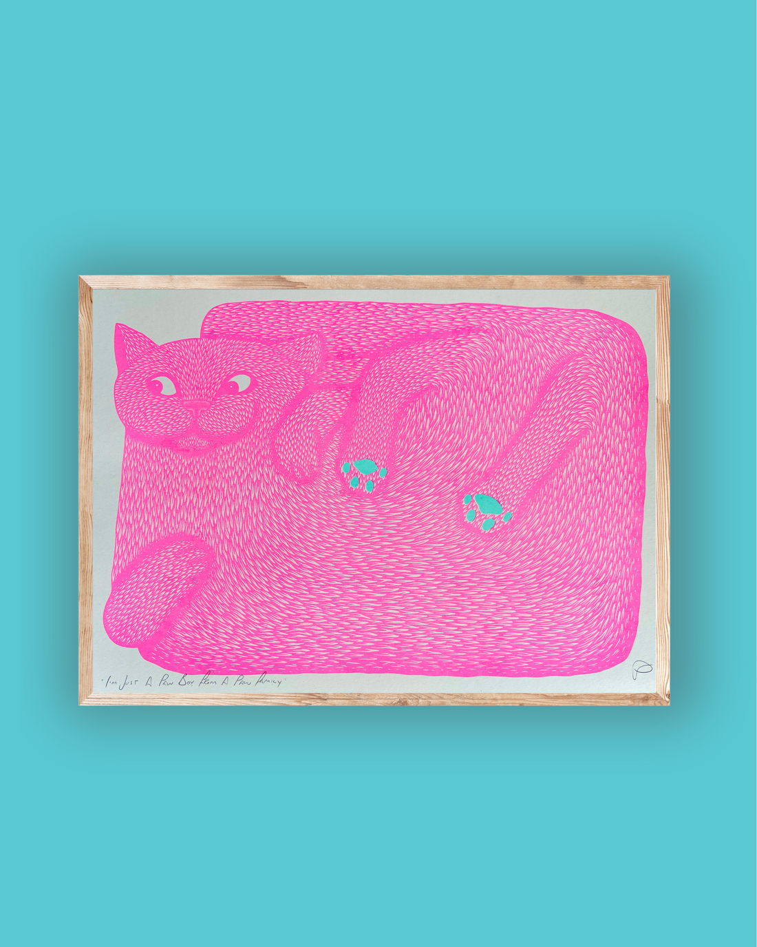 “I’m Just A Paw Boy From A Paw Family” Riso Print (unframed)