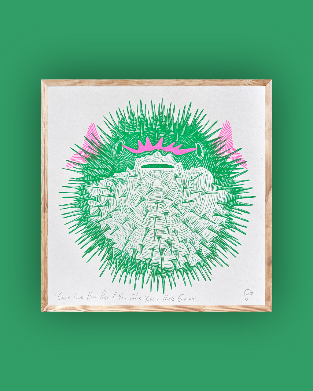 Come And Have Fugu If You Think You’re Hard Enough (unframed)