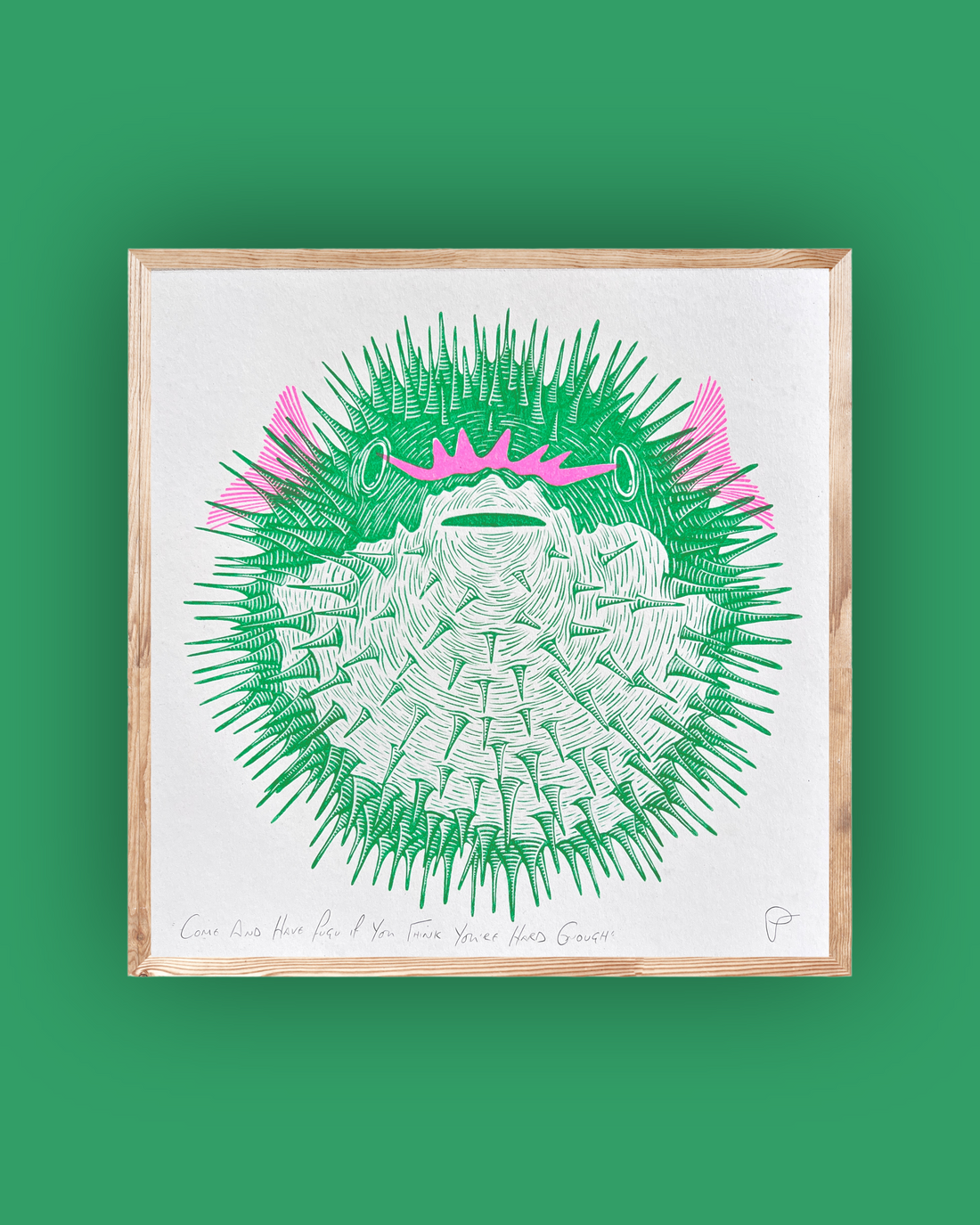 Come And Have Fugu If You Think You’re Hard Enough (unframed)