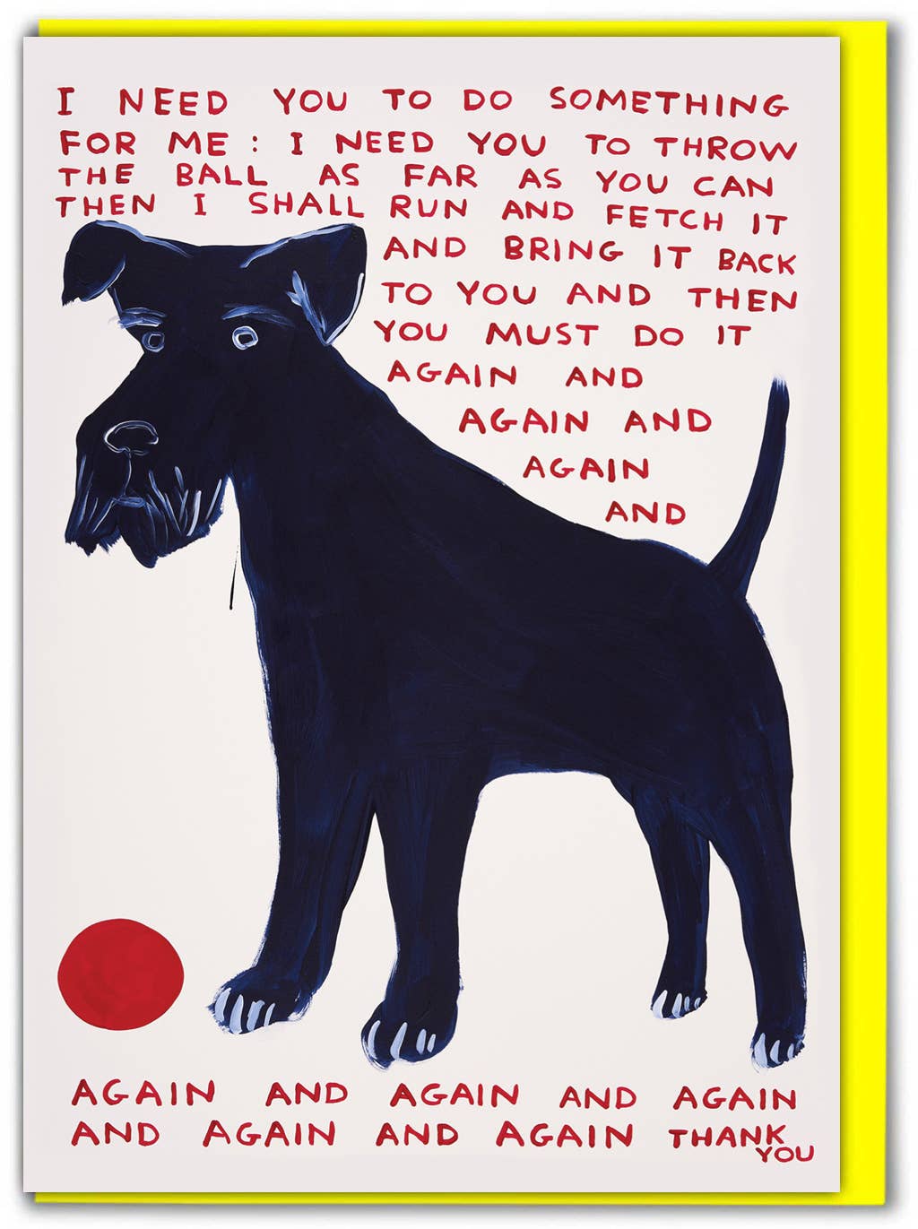 Funny Greetings Card By David Shrigley - Do Something for Me