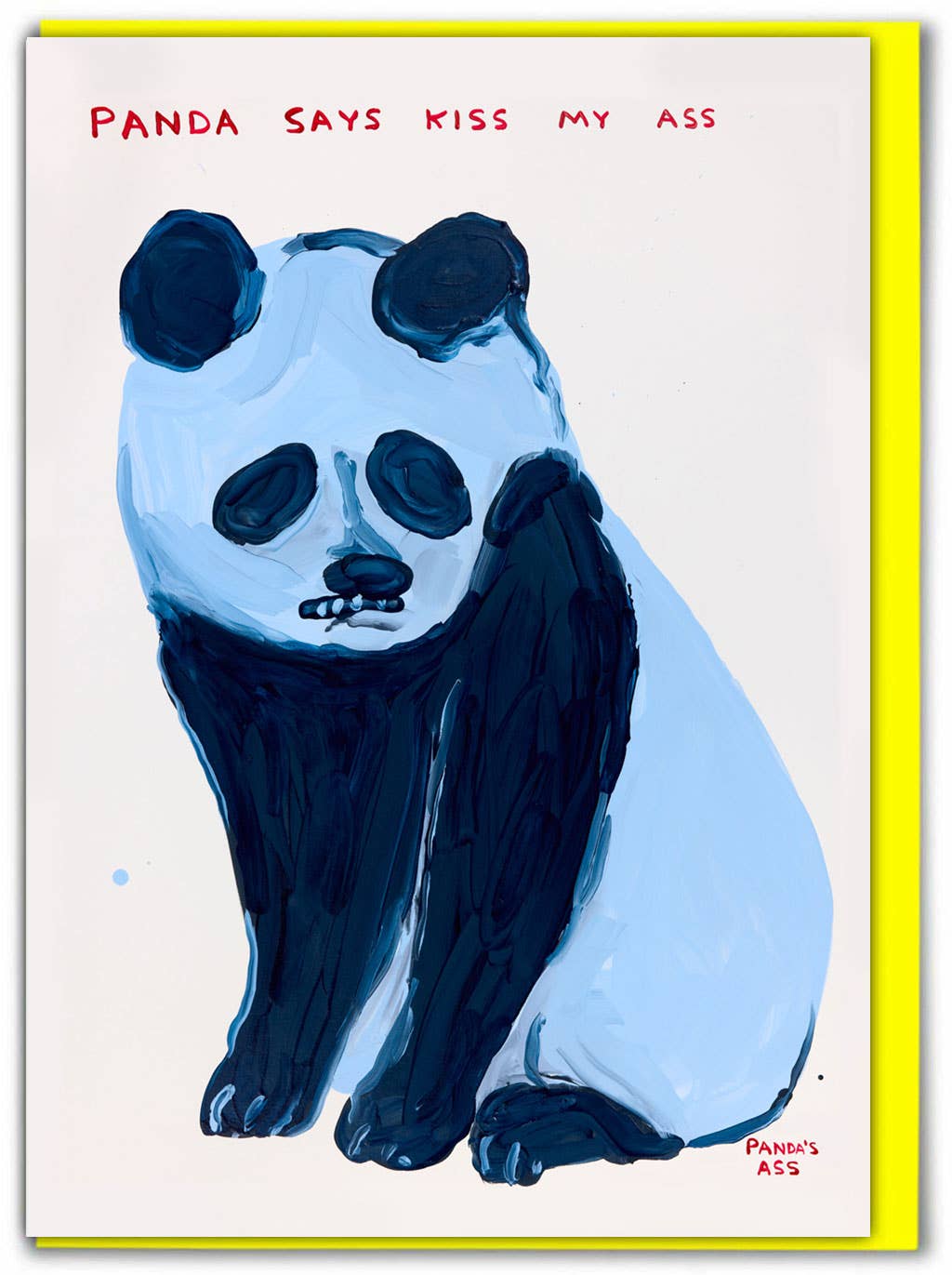 Funny Greetings Card - Panda Kiss My Ass by David Shrigley